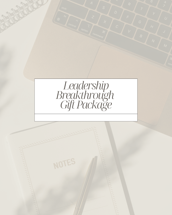Text that reads, "Leadership Breakthrough Gift Package"
