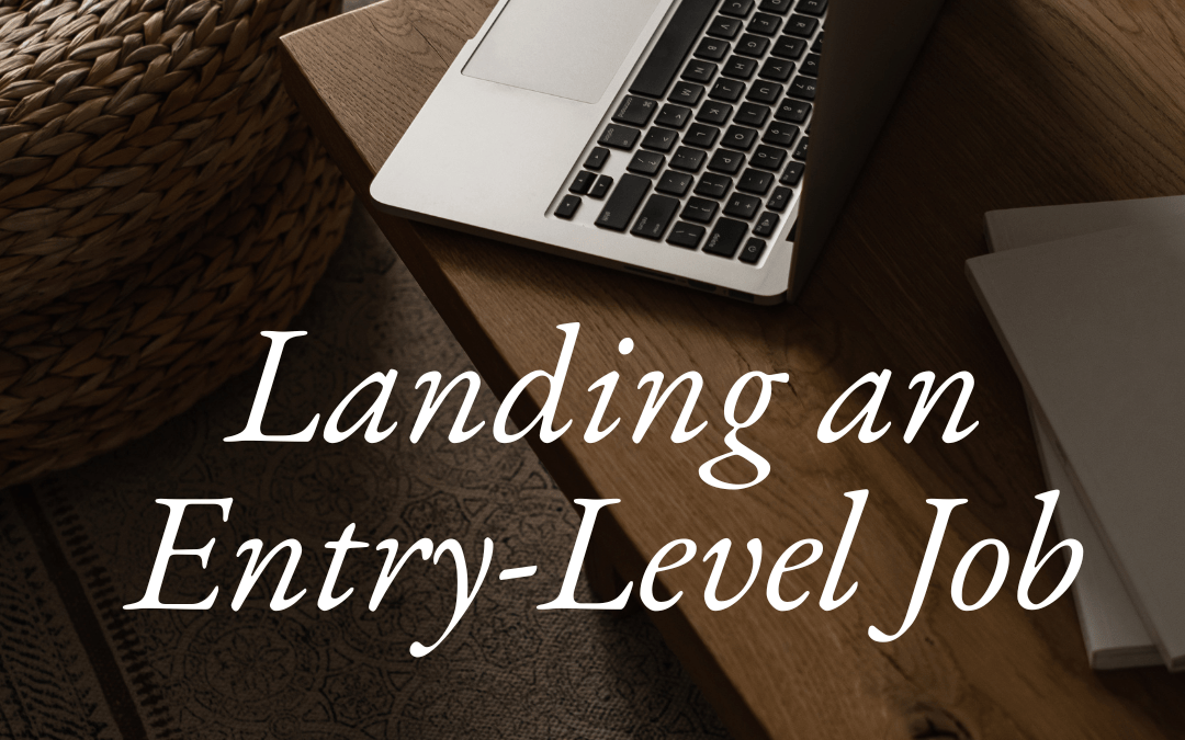Landing an Entry-Level Job